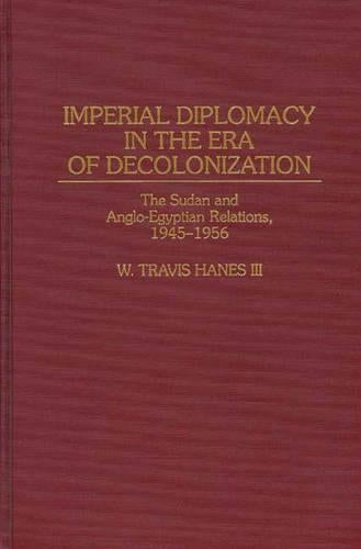 Imperial Diplomacy in the Era of Decolonization