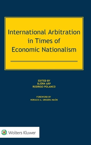 International Arbitration in Times of Economic Nationalism