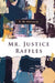 Mr. Justice Raffles