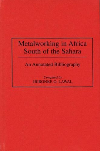 Metalworking in Africa South of the Sahara
