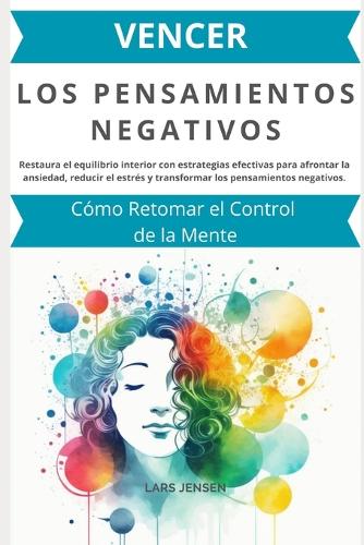 Vencer los Pensamientos Negativos