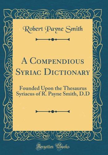 A Compendious Syriac Dictionary