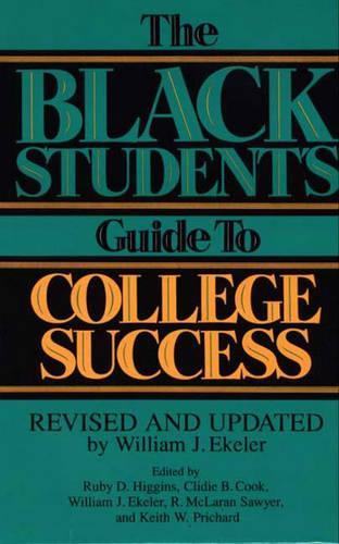 The Black Student's Guide to College Success