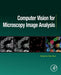 Computer Vision for Microscopy Image Analysis