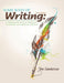 Some Ways of Writing: A Supplemental Guide to Writing for Composition and Sophomore Literature