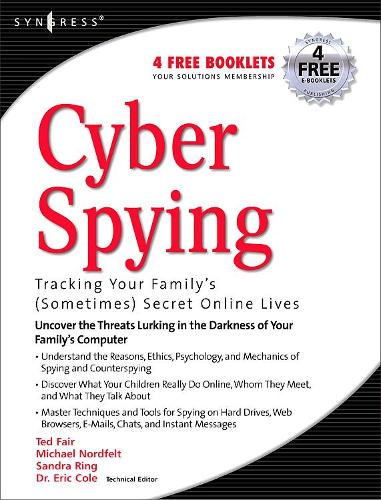 Cyber Spying Tracking Your Family's (Sometimes) Secret Online Lives