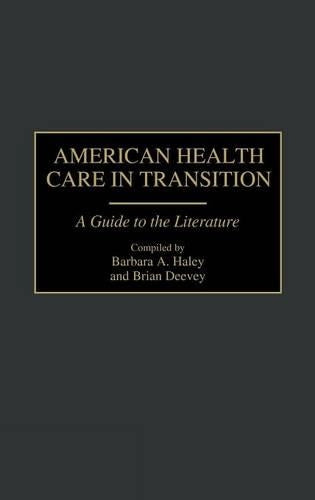 American Health Care in Transition
