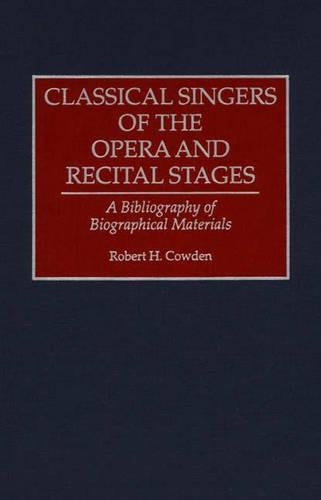 Classical Singers of the Opera and Recital Stages