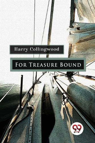 For Treasure Bound