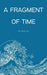 A Fragment of Time