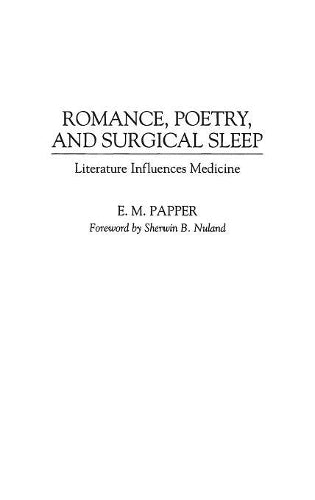 Romance, Poetry, and Surgical Sleep