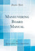 Maneuvering Board Manual (Classic Reprint)