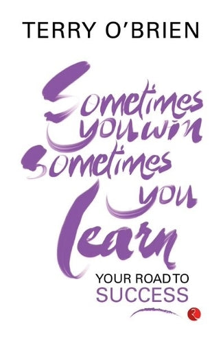 SOMETIMES YOU WIN,SOMETIMES YOU LEARN