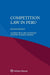 Competition Law in Peru