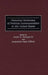 Historical Dictionary of Political Communication in the United States