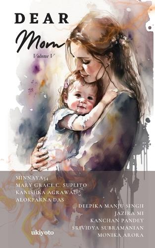 Dear Mom Volume V