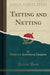 Tatting and Netting (Classic Reprint)