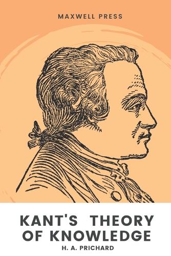 Kant's Theory of Knowledge