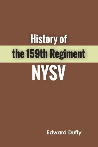History of the 159th Regiment Nysv