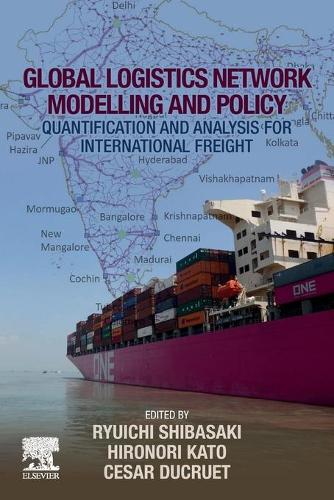 Global Logistics Network Modelling and Policy