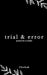 Trial & Error