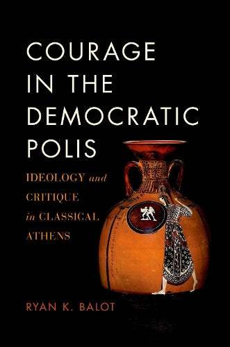 Courage in the Democratic Polis