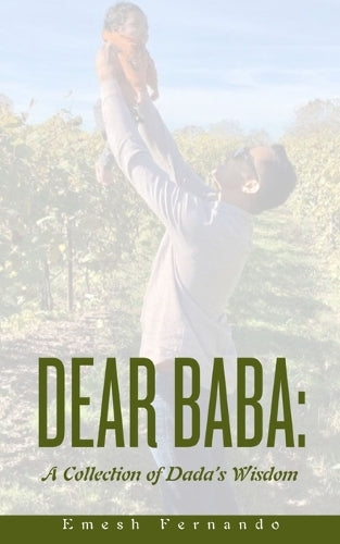 Dear Baba: A Collection of Dada’s Wisdom
