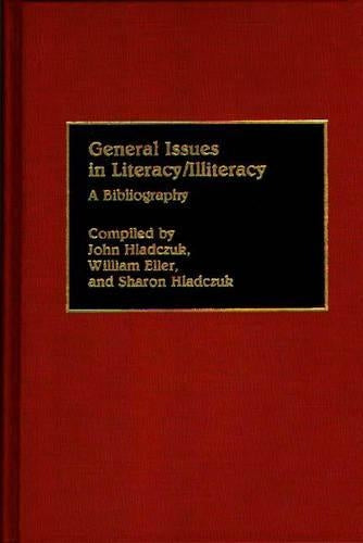 General Issues in Literacy/Illiteracy in the World
