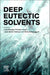 Deep Eutectic Solvents