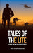 TALES OF THE LITE A RIDGE TOO FAR AND OTHER STORIES