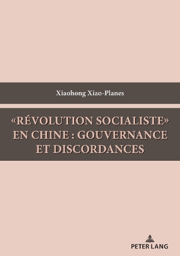 «Révolution Socialiste» En Chine: Gouvernance Et Discordances
