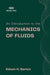 An Introduction to the Mechanics of Fluids