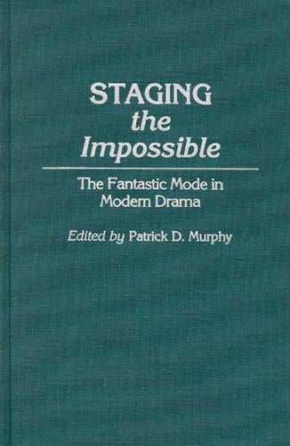 Staging the Impossible