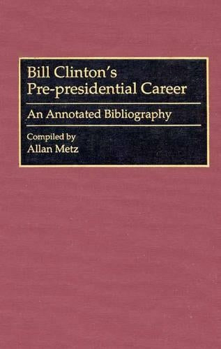 Bill Clinton's Pre-presidential Career