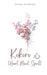 Kokoro 心 [Heart, Mind, Spirit]