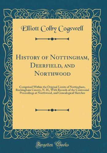 History of Nottingham, Deerfield, and Northwood