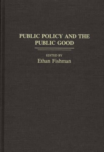Public Policy and the Public Good