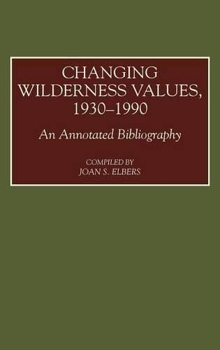 Changing Wilderness Values, 1930-1990