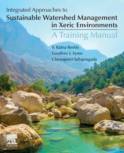 Integrated Approaches to Sustainable Watershed Management in Xeric Environments