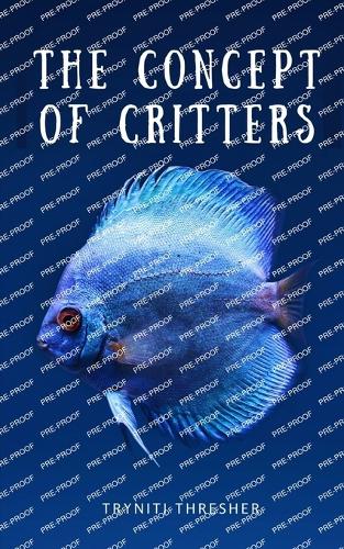 The Concept of Critters