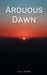 Arduous Dawn