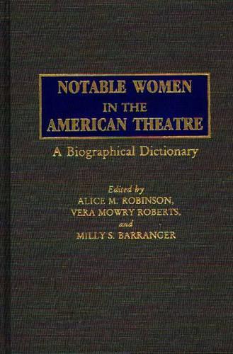 Notable Women in the American Theatre