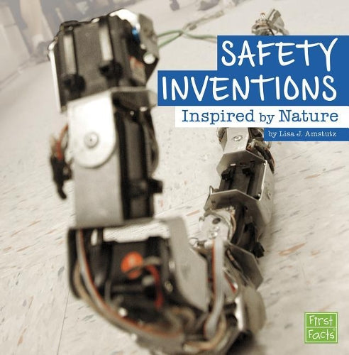 Inspired by Nature Safety Inventions Inspired by Nature