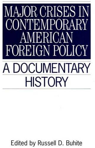 Major Crises In Contemporary American Foreign Policy