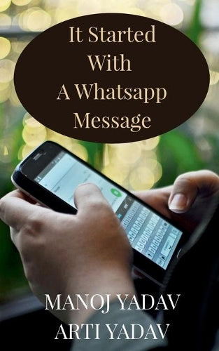 It Started with a Whatsapp Message