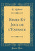 Rimes Et Jeux de l'Enfance (Classic Reprint)