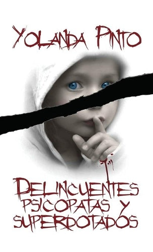Delincuentes Psicópatas Y Superdotados