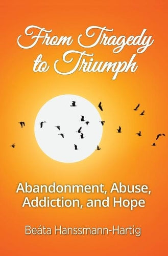 From Tragedy to Triumph