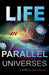 Life in Parallel Universes