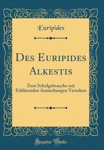 Des Euripides Alkestis